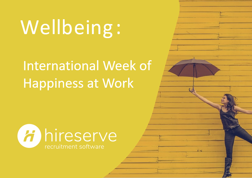 International Week of Happiness at Work Hireserve ATS